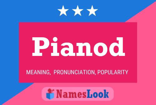 Pianod Name Poster