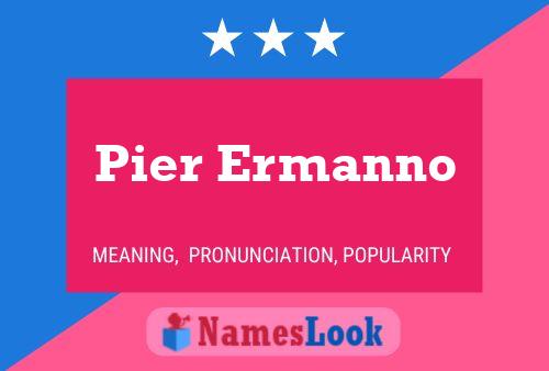 Pier Ermanno Name Poster