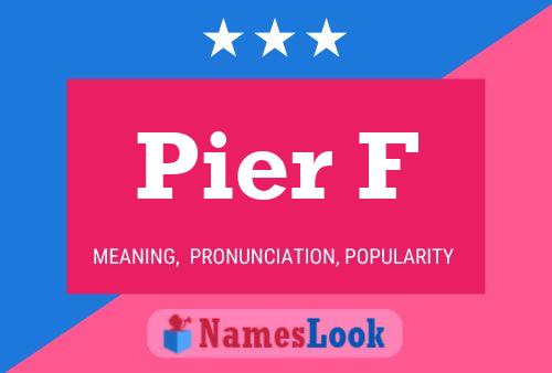 Pier F Name Poster