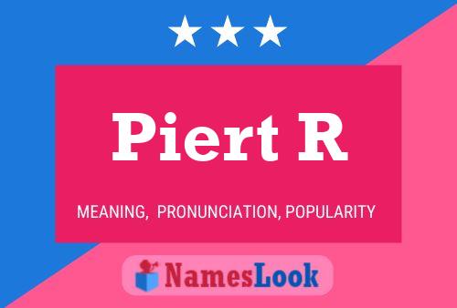 Piert R Name Poster