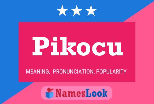 Pikocu Name Poster