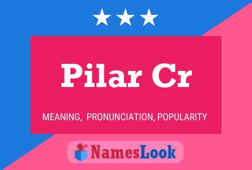 Pilar Cr Name Poster