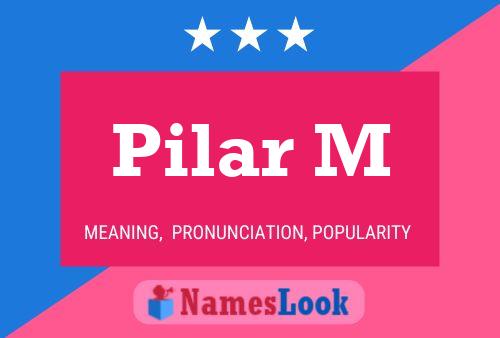 Pilar M Name Poster