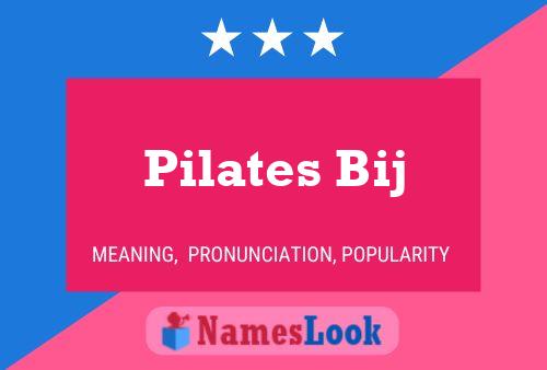 Pilates Bij Name Poster