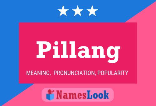 Pillang Name Poster