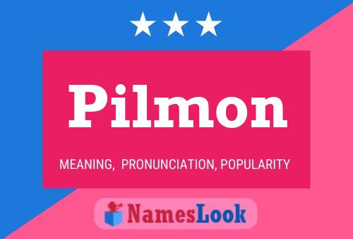 Pilmon Name Poster