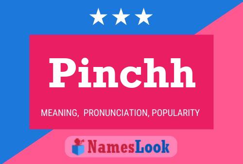 Pinchh Name Poster