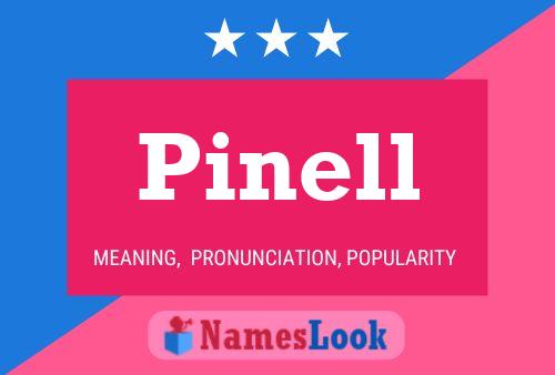 Pinell Name Poster