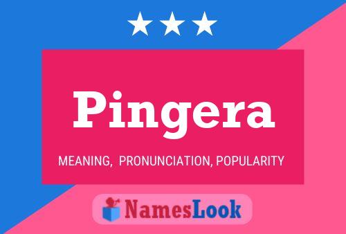 Pingera Name Poster