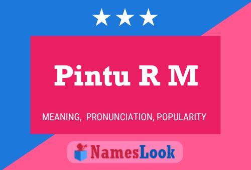 Pintu R M Name Poster