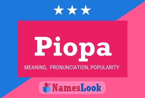 Piopa Name Poster