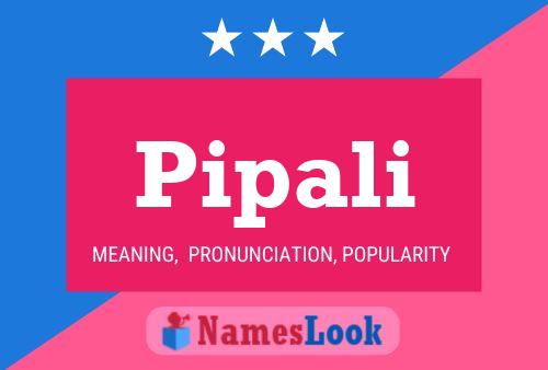 Pipali Name Poster