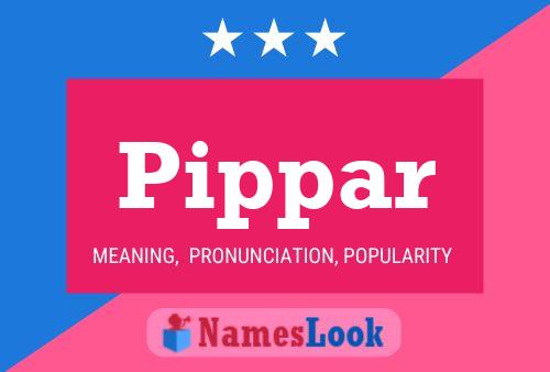 Pippar Name Poster