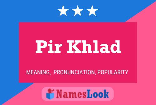 Pir Khlad Name Poster