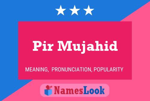 Pir Mujahid Name Poster