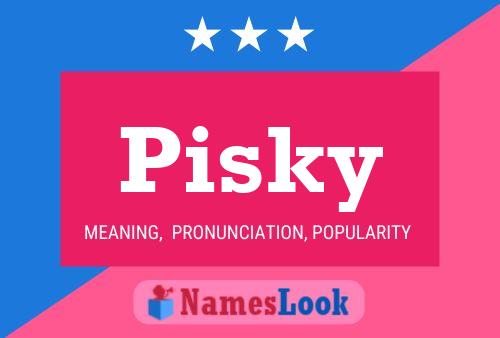 Pisky Name Poster