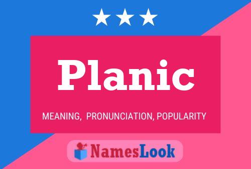 Planic Name Poster