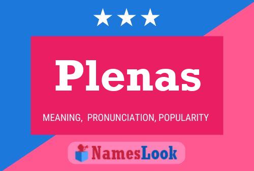 Plenas Name Poster