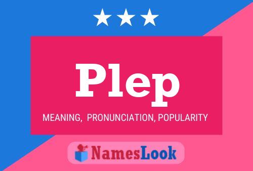 Plep Name Poster