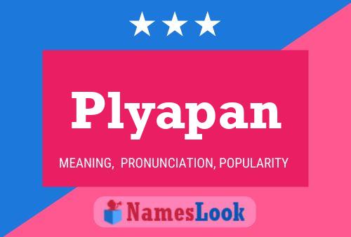 Plyapan Name Poster