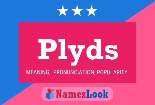 Plyds Name Poster