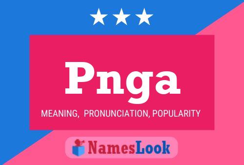 Pnga Name Poster