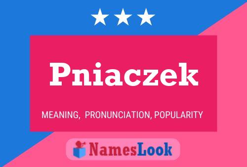 Pniaczek Name Poster