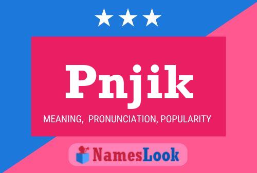 Pnjik Name Poster