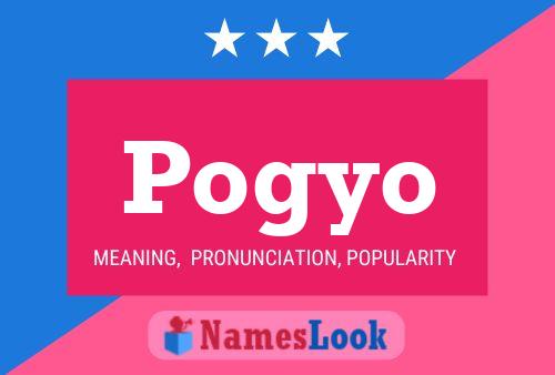 Pogyo Name Poster