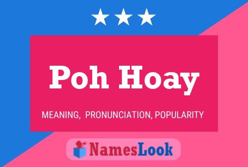 Poh Hoay Name Poster