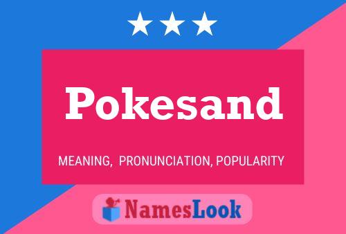 Pokesand Name Poster