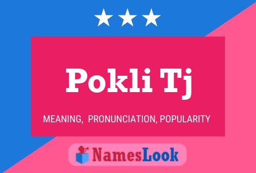 Pokli Tj Name Poster