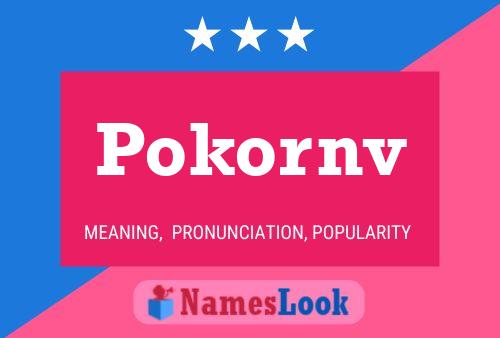 Pokornv Name Poster