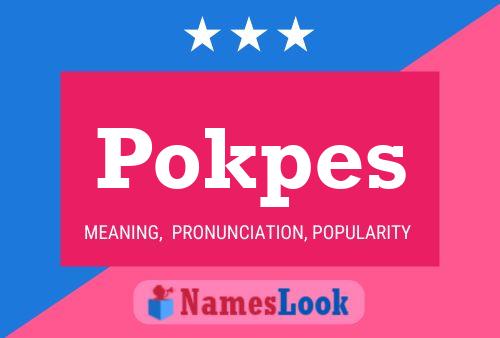 Pokpes Name Poster