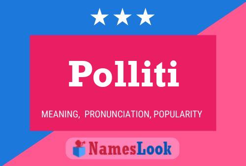 Polliti Name Poster