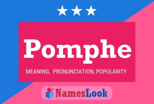 Pomphe Name Poster