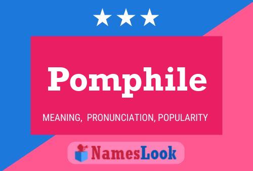 Pomphile Name Poster