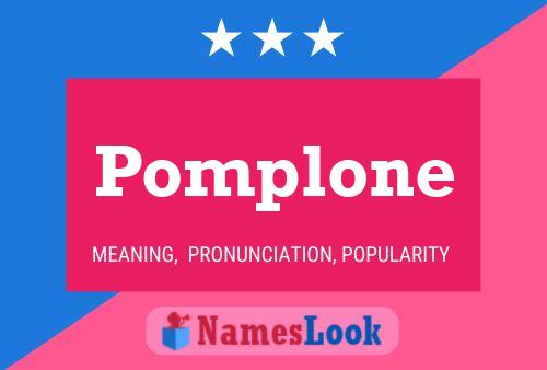 Pomplone Name Poster