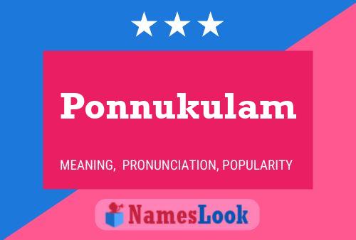 Ponnukulam Name Poster