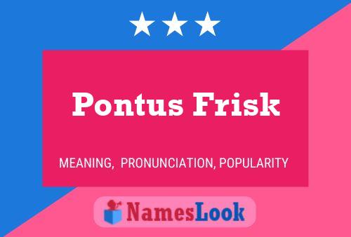 Pontus Frisk Name Poster