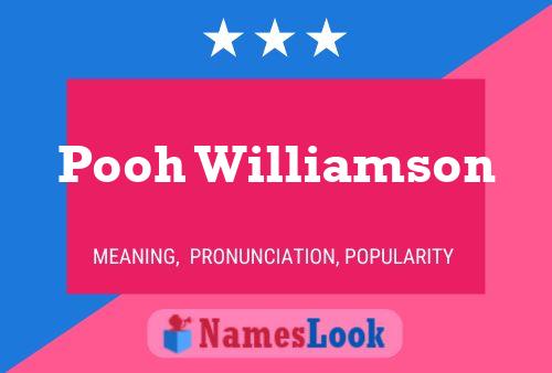 Pooh Williamson Name Poster