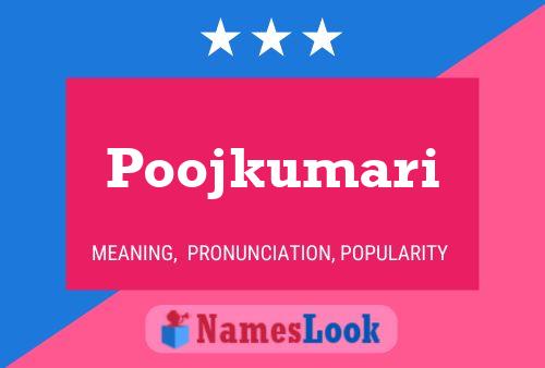 Poojkumari Name Poster