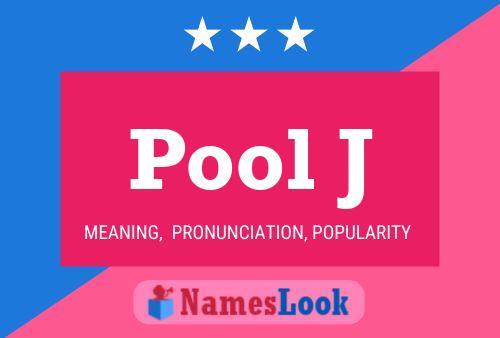 Pool J Name Poster