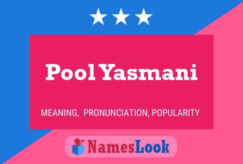 Pool Yasmani Name Poster