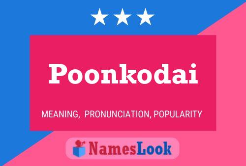 Poonkodai Name Poster