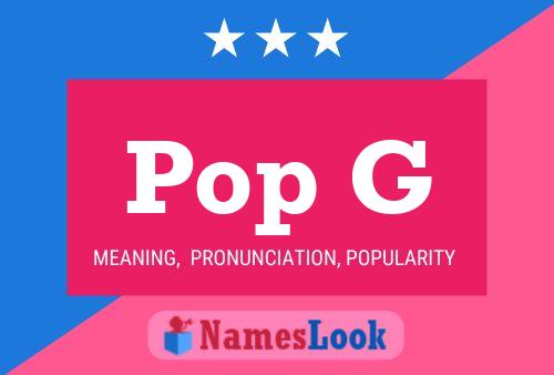 Pop G Name Poster