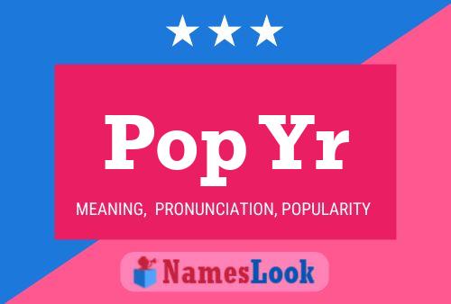 Pop Yr Name Poster