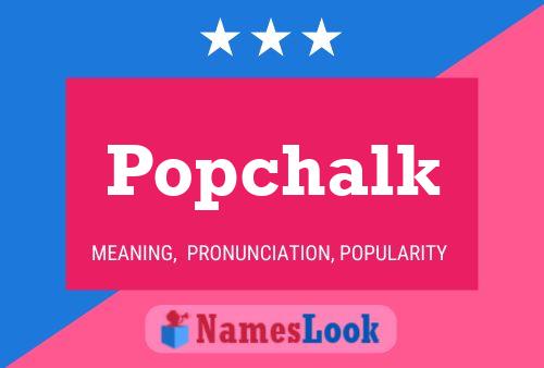 Popchalk Name Poster