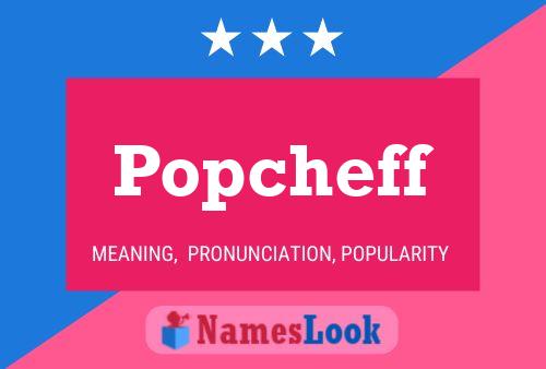 Popcheff Name Poster