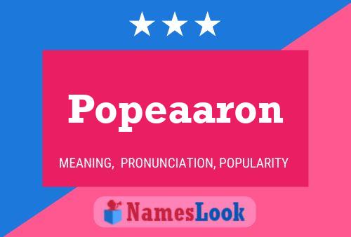 Popeaaron Name Poster